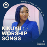 Kikuyu Gospel Mixes