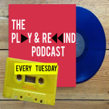THE PLAY AND REWIND PODCAST
