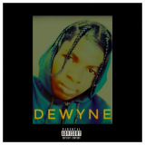 Dewyne