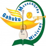 GAHUKU MESSENGERS MINISTRY