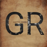 GHETTO RIDERS