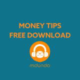 Best Money Tips, School and Jobs - Mdundo Podcast