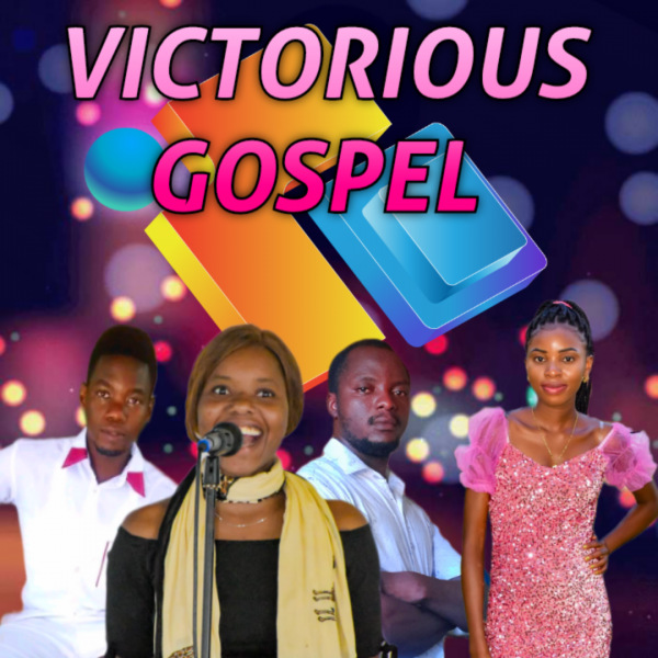 Victorious Gospel ⚜ Online Songs And Bio Of The Artist — Mdundo.com