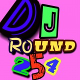Dj Round 254
