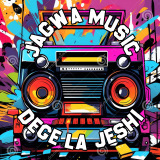 JAGWA MUSIC DEGE LA JESHI
