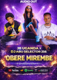 JB UGANDA And DJ ABU SELCETOR 256