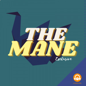 THE MANE Exclusive