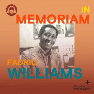 In memoriam of Fadhili Williams