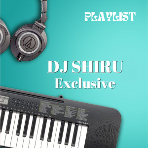 DJ Shiru Exclusive