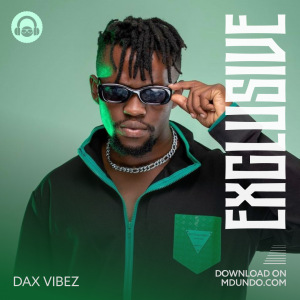 Dax  Vibez Exclusive