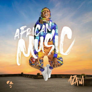 Azawi | African Music Full Album