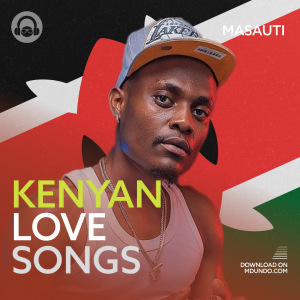 Kenyan Love Songs 22'