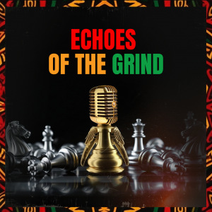 Echoes Of The Grind
