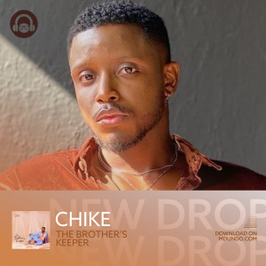 Chike - The Brother's Keeper