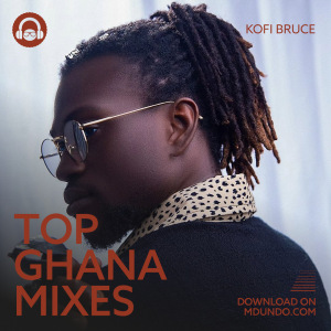 Top Ghana Mixes