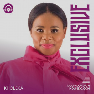 Kholeka Exclusive