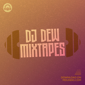 DJ Dew Mixtapes