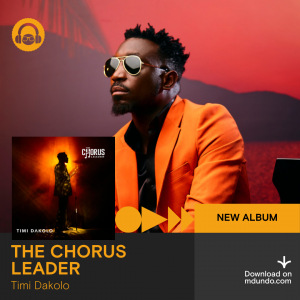 New Album: The Chorus Leader - Timi Dakolo
