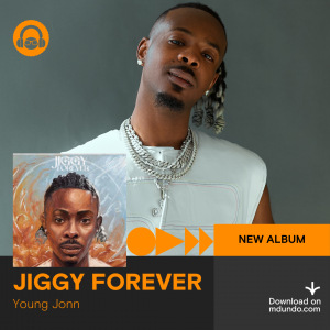 New Album: Jiggy Forever by Young Jonn