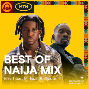 MTN I Best of Naija Music