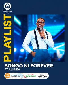 BONGO NI FOREVER
