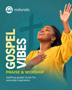 Mdundo Gospel Vibes: Praise & Worship