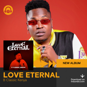 B Classic Kenya - Eternal Love