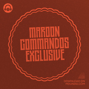 Maroon Commandos Exclusive